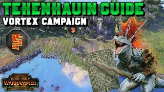 Tehenhauin Guide - Vortex Campaign: First 20 Turns Strategies & Tactics | Total War: Warhammer 2