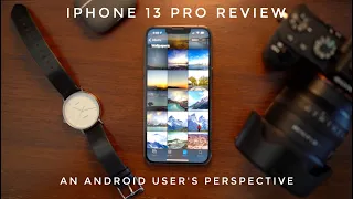 Iphone 13 Pro (3 Month) Review - An Android-User Perspective