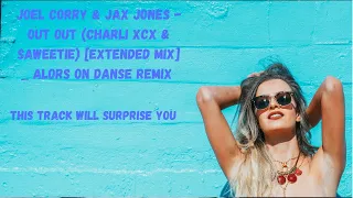 Joel Corry & Jax Jones - OUT OUT (Charli XCX & Saweetie)  | Alors On Danse Remix