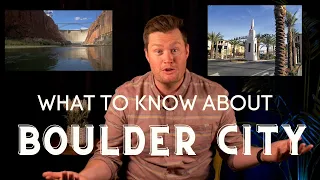 What you should know about Boulder City!