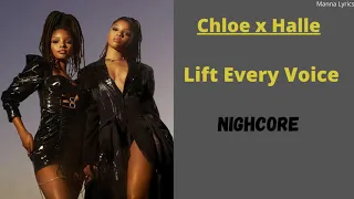 Lift Every Voice ~ Chloe x Halle (Nightcore)