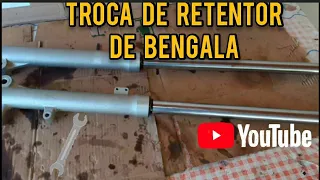 COMO TROCAR RETENTOR DE BENGALA DA BROS 150