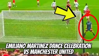 Emiliano Martinez Dance Celebration after Bruno Fernandes Penalty Miss