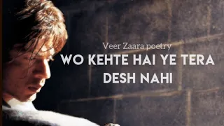 Veer Zaara | Wo Kehte Hai Ye Tera Desh Nahi | Lyrics | Shah Rukh Khan | Best Dialogue | Emotional