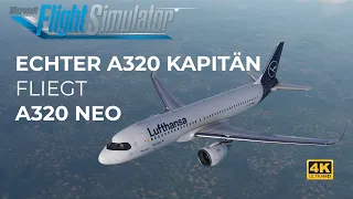 ECHTER PILOT erklärt A320. Reale Verfahren echter Flug von EDDM nach EDDK . 4K MSFS2020 DEUTSCH 2021