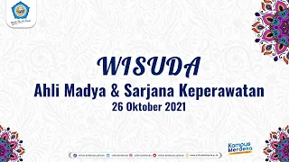 WISUDA AHLI MADYA & SARJANA KEPERAWATAN STIKES BETHESDA YAKKUM YOGYAKARTA | 26 OKTOBER 2021