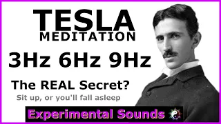 The Tesla Meditation: Revealing the Real Secret Behind 3Hz, 6Hz, and 9Hz Frequencies