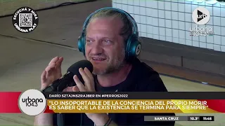 Dario Sztajnszrajber en #Perros2022: "Meterte con la muerte es asumir todo el sinsentido que hay"