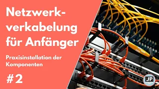 #2 Netzwerk im Eigenheim 🏡  | Wie geht die Installation in der Praxis?