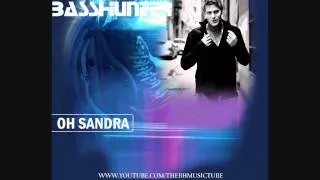 Basshunter - Oh Sandra (I Don't Wanna Be Alone)