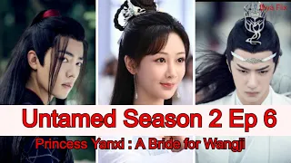 The Untamed Season 2 Ep 6