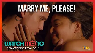 Marry Me, Please! | Never Not Love You starring James Reid, Nadine Lustre | Watch Mo To