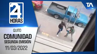 Noticias Quito: Noticiero 24 Horas 11/03/2022 (De la Comunidad Segunda Emisión)