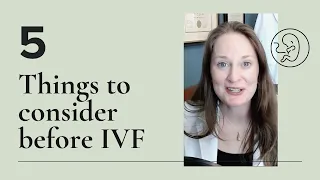Things You Need To Know Before Starting IVF - Dr Lora Shahine