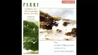 Parry: Symphony No. 2 "Cambridge" (Bamert / London PO)