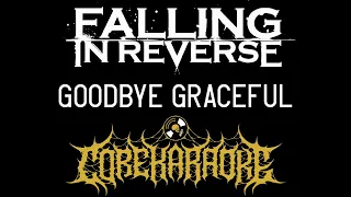 Falling In Reverse - Goodbye Graceful [Karaoke Instrumental]