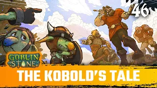 The Kobold's Tale - Goblin Stone Playthrough Episode 46
