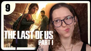 You Don't Know What I'm Capable Of... ✧ The Last of Us First Playthrough ✧ Part 9