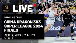 RE-LIVE | FIBA 3x3 China Dragon Super League 2024 | Finals