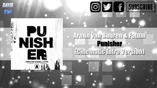 Armin van Buuren & Fatum - Punisher (Cinematic Intro Version) [David Nam Edit]