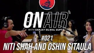 On Air With Sanjay #021- Niti Shah & Oshin Sitaula