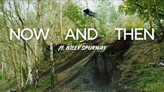 Now and Then | Billy Spurway