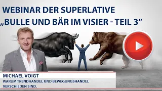 Michael Voigt - Warum Trendhandel und Bewegungshandel verschieden sind.