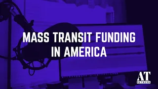 Mass Transit Funding in America