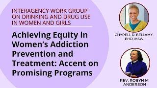 Achieving Equity in Women’s Addiction Prevention and Treatment: Accent on Promising Programs