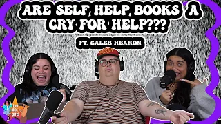 Are Self Help Books a Cry for Help??? FT. Caleb Hearon!!!