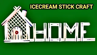 Icecream Stick Hanging Craft | Welcome Home Hanging Craft