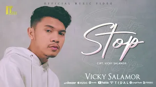 Vicky Salamor - Stop (Official Video) | Lagu Timur Terbaru