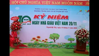 KỶ NIỆM 40 NĂM NGÀY NHÀ GIÁO VIỆT NAM 20-11-2022 CỦA TRƯỜNG THCS THẠNH MỸ TÂY