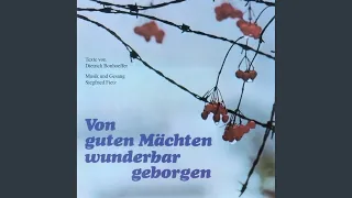 Von guten Mächten wunderbar geborgen (Remastered)