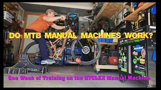 Do MTB Manual Machines Work? One Week on the BYCLEX Manual Machine.