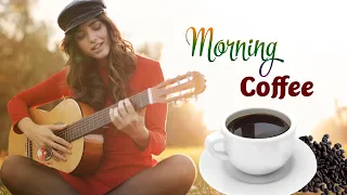 Happy Morning Cafe Music - Wake Up With NEW Positive Energy - Beautiful Spanish Guitar Music Ever