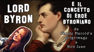 Letteratura Inglese | Lord Byron e l'eroe byroniano: da Childe Harold's Pilgrimage a Don Juan