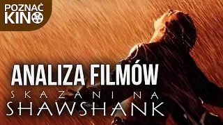 Analiza filmów - Skazani na Shawshank | Poznać kino