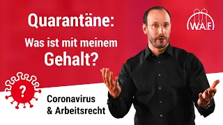 Coronavirus & Arbeitsrecht: Was passiert mit meinem Lohn, wenn ich selber unter Quarantäne stehe?