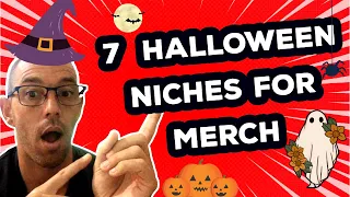 🎃👻 7 Halloween Niches To Make You BIG Money On Merch By Amazon - Merch By Amazon Trending Niches