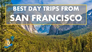 BEST Day Trips From San Francisco