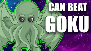 How Powerful is Cthulhu?