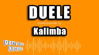 Kalimba - Duele (Versión Karaoke)