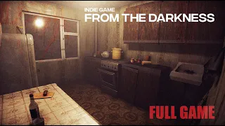 From The Darkness | This Is the Most Intense Horror I Have Ever Experienced | PC