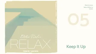 Blank & Jones - Keep It Up (Relax Edition 12, 2020)