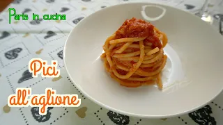 Pici all'aglione Tuscan recipe