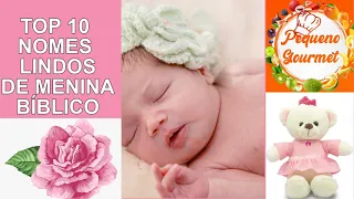 10 NOMES LINDOS DE MENINA BÍBLICO