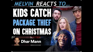 Kids CATCH PACKAGE THIEF on CHRISTMAS [Reacting to Dhar Mann]