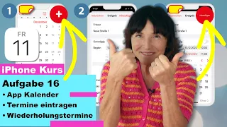 Aufgabe 16: Termine in die App Kalender eintragen. Der iPhone Kurs mit über 50 Aufgaben.