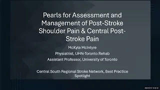 Pearls for Assessment and Management of Post Stroke Shoulder Pain and Central Post Stroke Pain